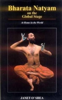 Image of Bharata Natyam on the Global stage : at home in the world